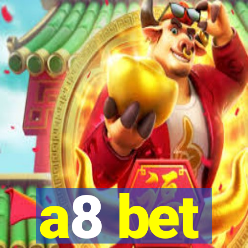 a8 bet